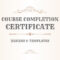 19+ Course Completion Certificate Designs & Templates – Psd Inside Certificate Of Completion Free Template Word