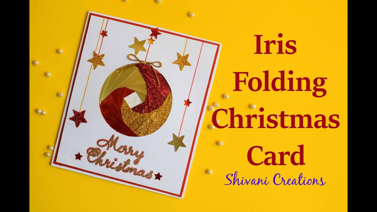 Iris Folding Christmas Ornament Card/ Handmade Greeting Card For Christmas With Regard To Card Folding Templates Free