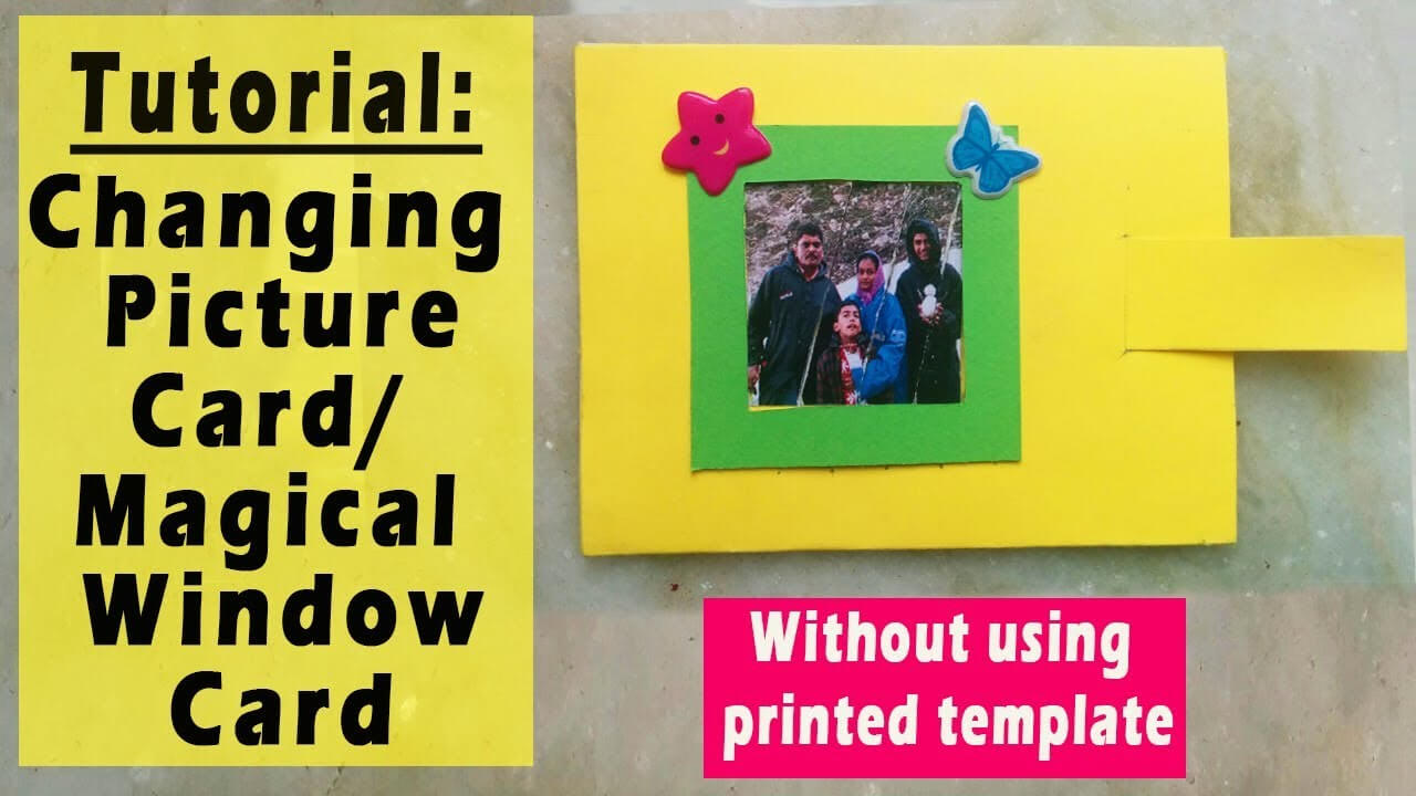Magical Window/changing Picture Card Tutorial:without Using Printed Template Within Boyfriend Report Card Template