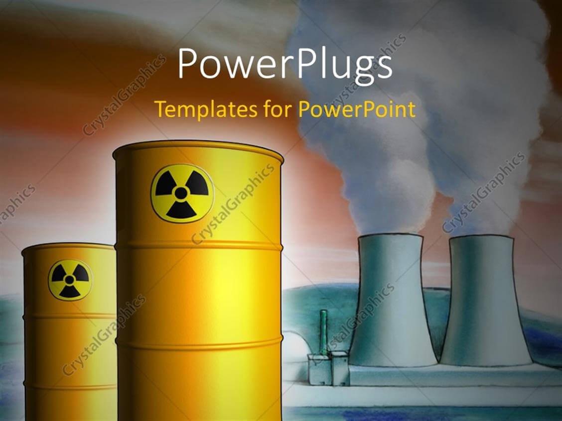 Powerpoint Template: Radioactive Waste From A Nuclear Power Inside Nuclear Powerpoint Template