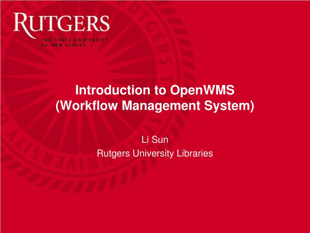 Ppt - Introduction To Openwms (Workflow Management System In Rutgers Powerpoint Template