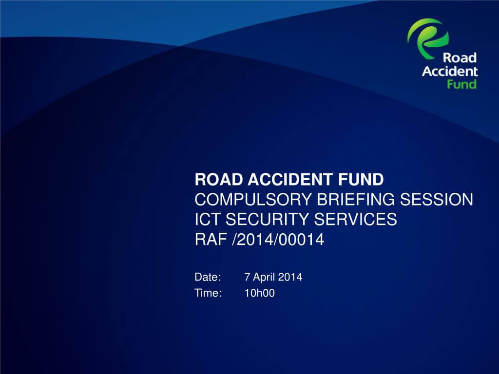 Ppt – Road Accident Fund Compulsory Briefing Session Ict Throughout Raf Powerpoint Template