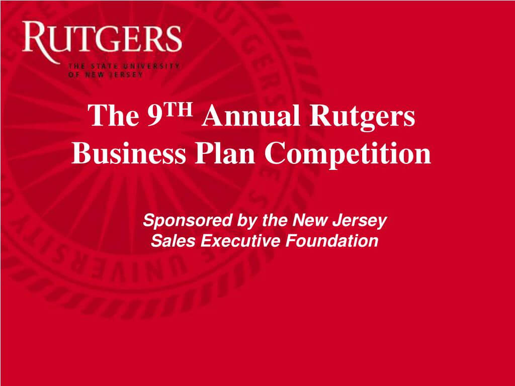 Ppt – The 9 Th Annual Rutgers Business Plan Competition Inside Rutgers Powerpoint Template