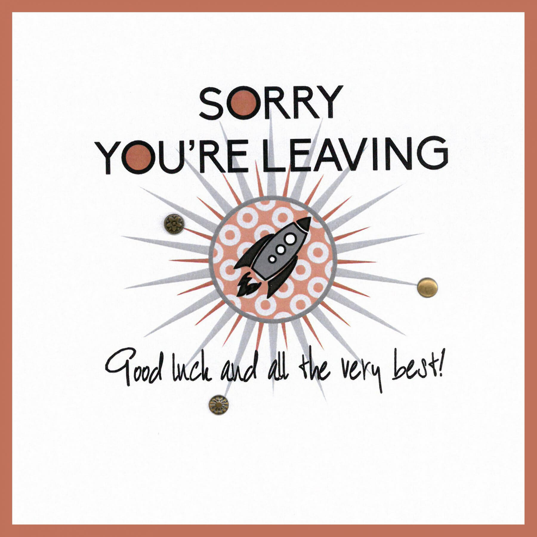 Sorry You're Leaving – Good Luck And All The Very Best! Pertaining To Sorry You Re Leaving Card Template