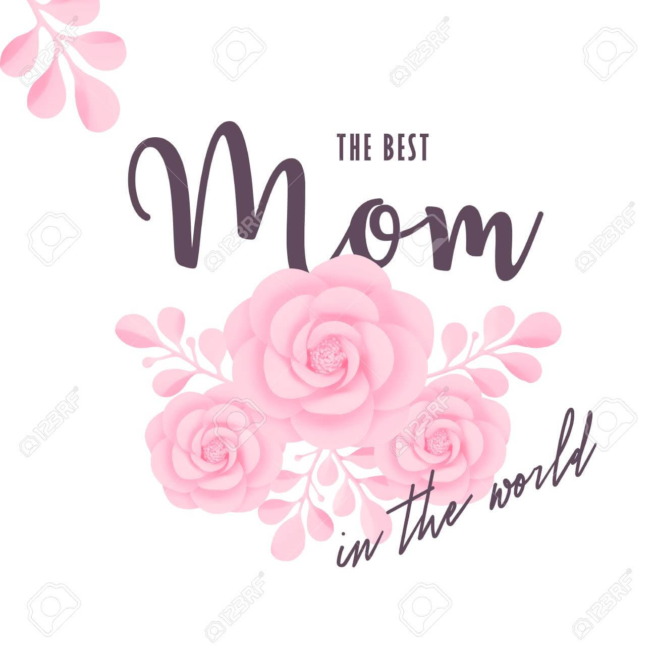 The Best Mom In The World, Vector Illustration. Motherâ€™S Day Greeting  Card Template With Typography And Flowers. Inside Mom Birthday Card Template