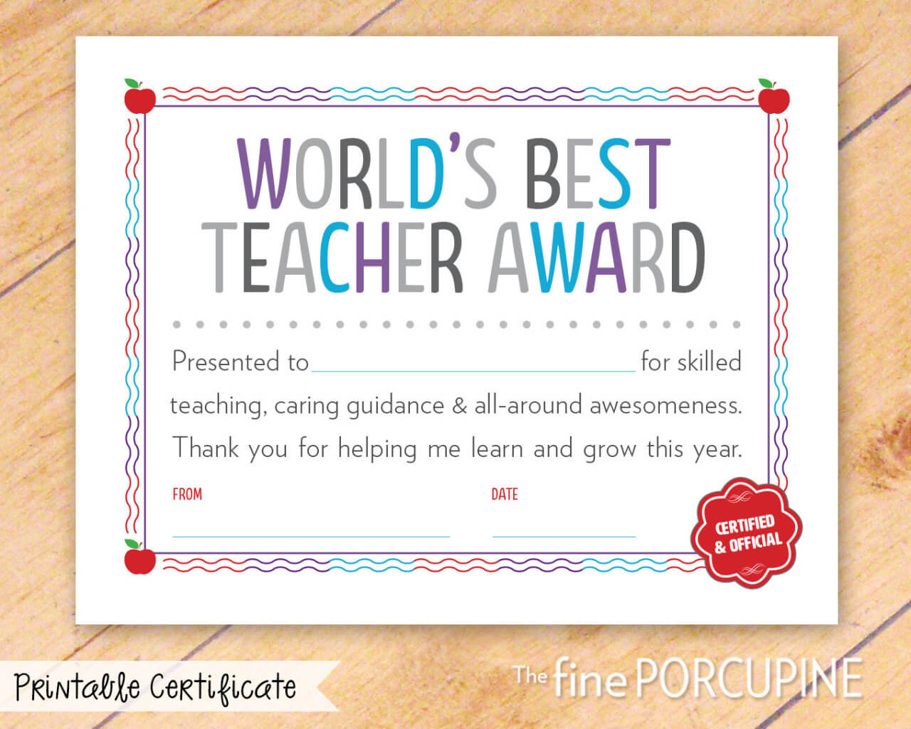 The Fine Porcupine — World's Best Teacher Award, Printable With Regard To Best Teacher Certificate Templates Free